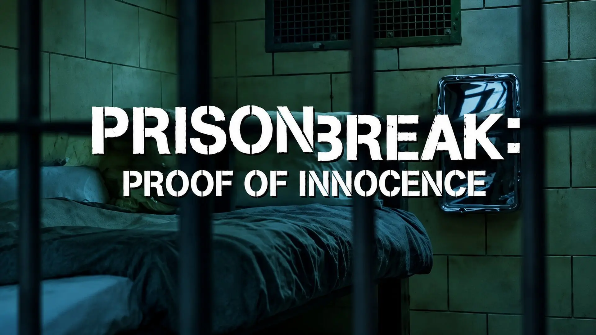 Prison Break: Proof of Innocence backdrop