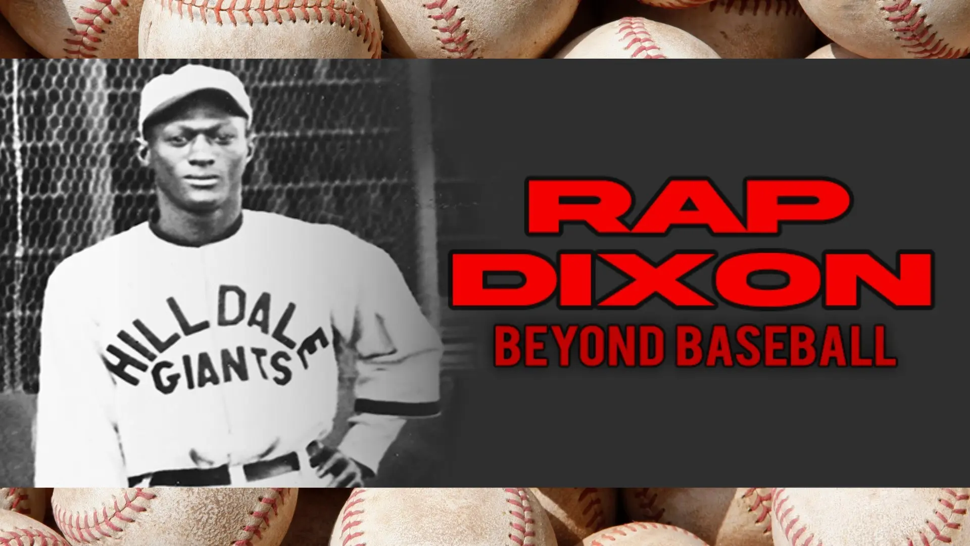 Rap Dixon: Beyond Baseball backdrop