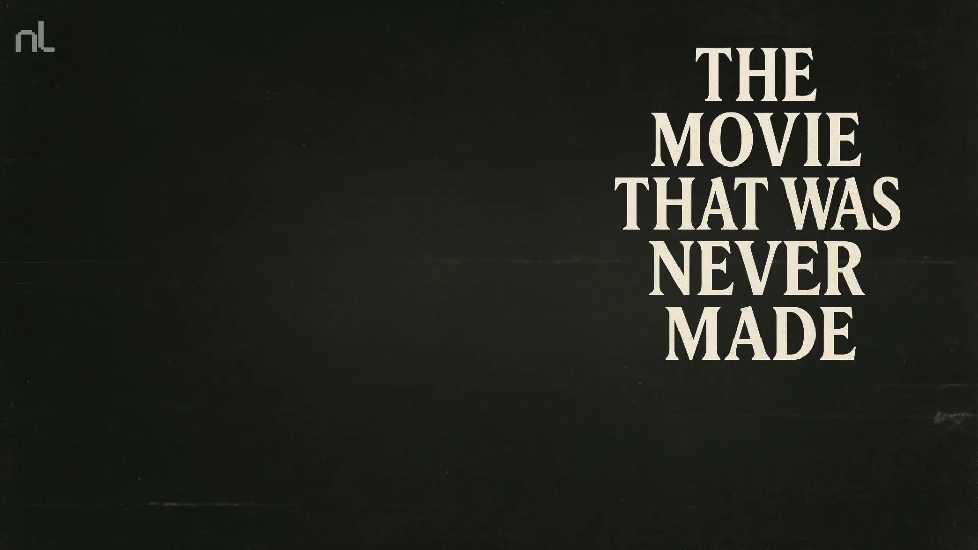 The Movie That Was Never Made backdrop