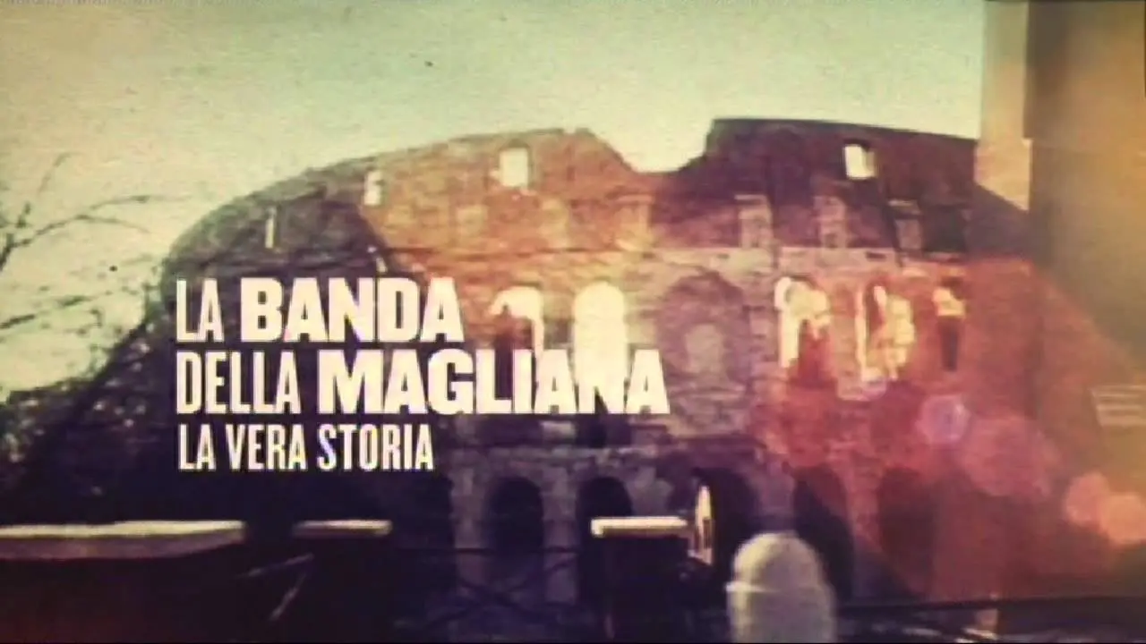 La Banda della Magliana - La Vera Storia backdrop