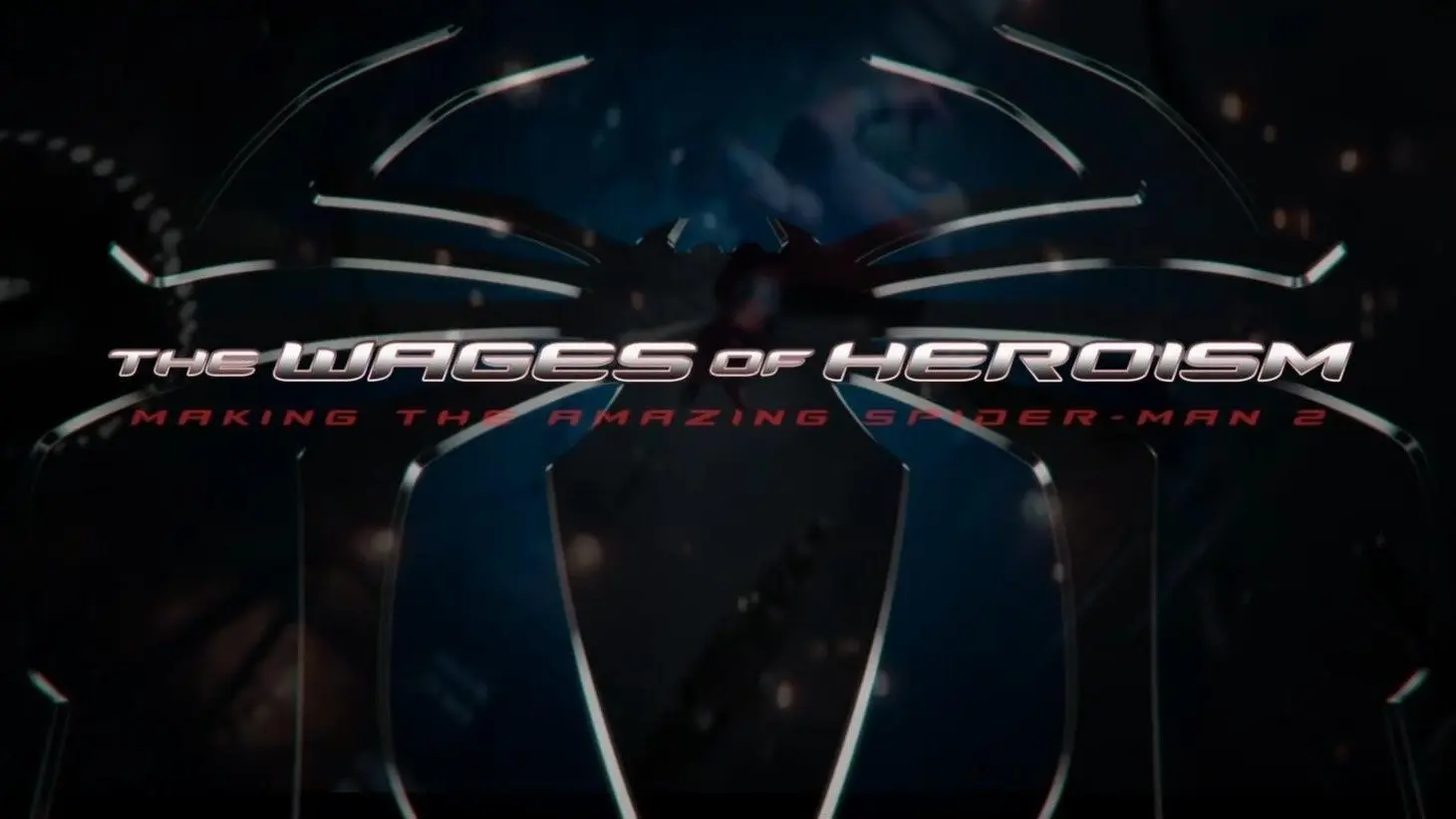 The Wages of Heroism: Making The Amazing Spider-Man 2 backdrop