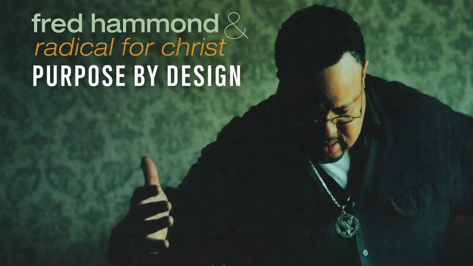 Fred Hammond and Radical for Christ: Purpose By Design backdrop