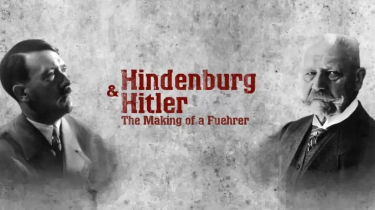 Hindenburg and Hitler - The Making of a Fuehrer backdrop
