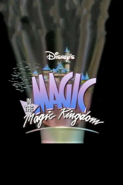 Disney's Magic in the Magic Kingdom