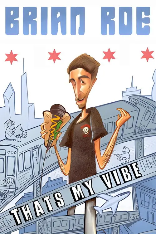 Brian Roe: That's My Vibe