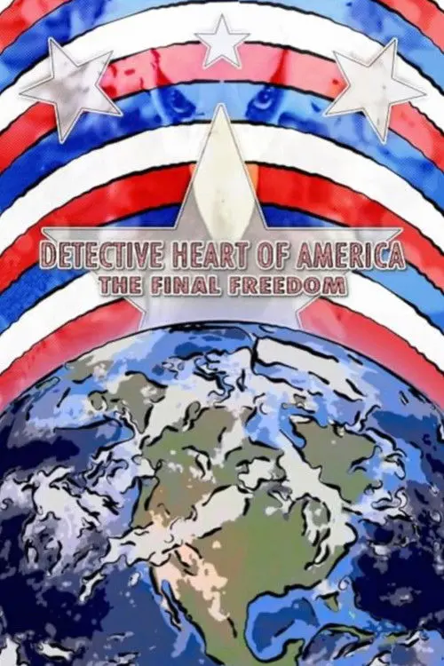 Detective Heart of America: The Final Freedom
