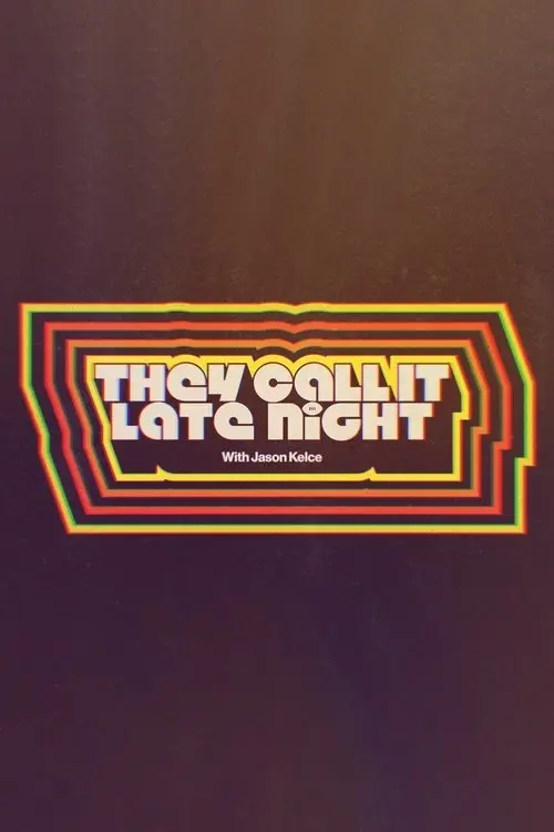 They Call It Late Night with Jason Kelce