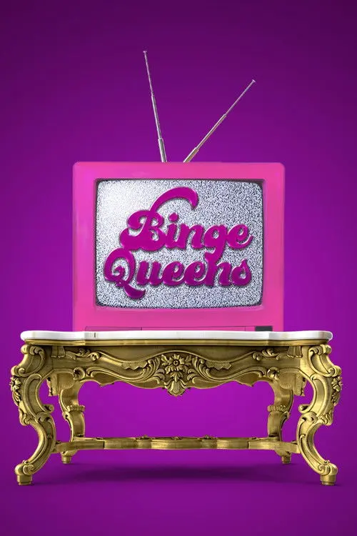 Binge Queens
