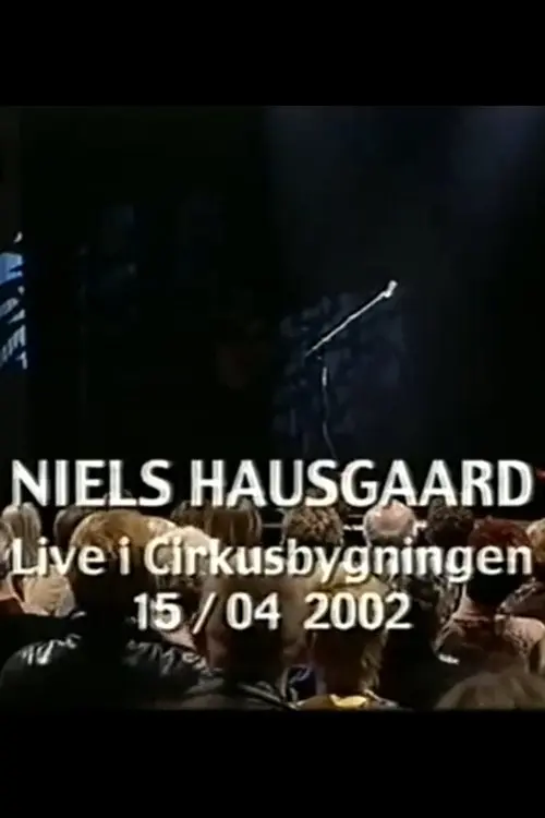 Niels Hausgaard: Live i Cirkusbygningen
