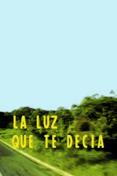 La luz que te decía