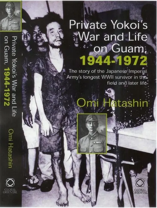 Yokoi and His Twenty-Eight Years of Secret Life on Guam