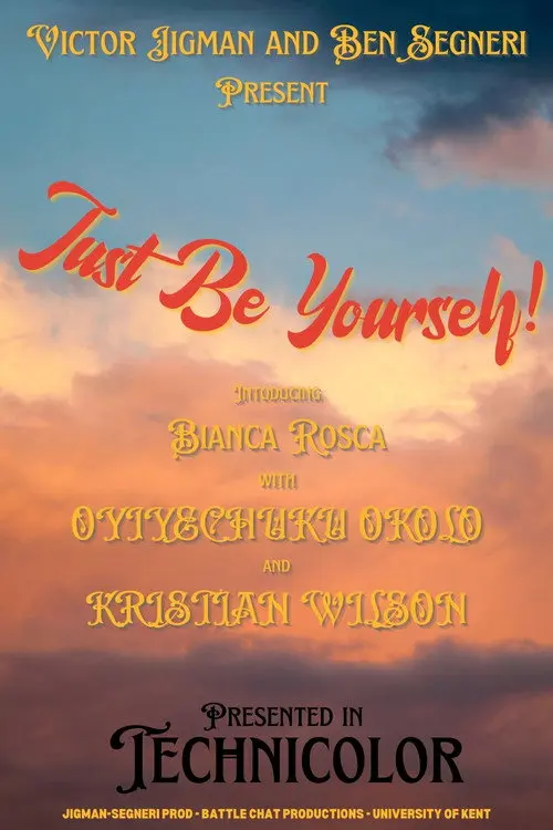 Just Be Yourself!