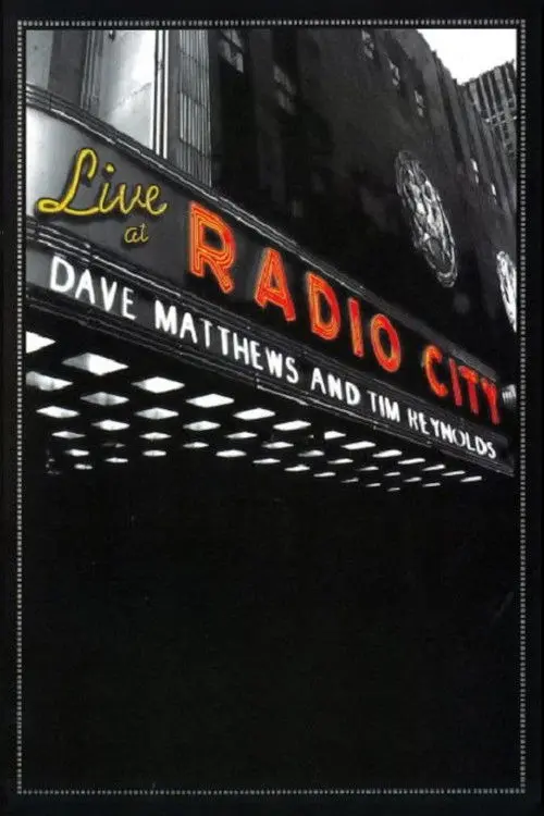 Dave Matthews & Tim Reynolds - Live at Radio City