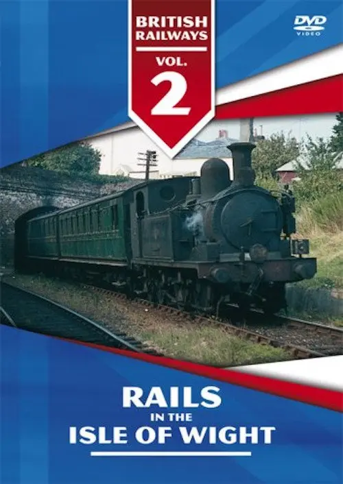 Vol 2 - Rails on the Isle of Wight