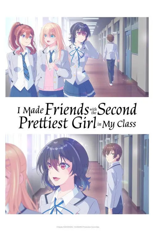 I Made Friends with the Second Prettiest Girl in My Class poster - TV Series from 2026