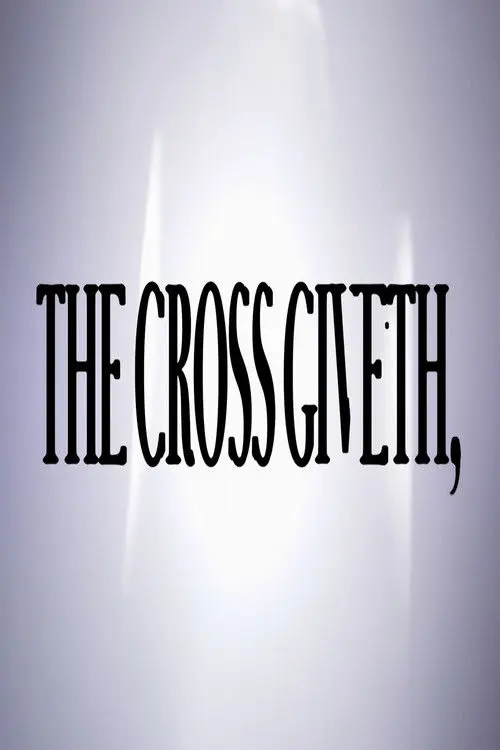 The Cross Giveth,