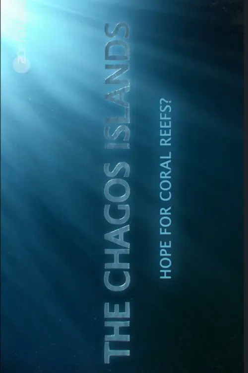 The Chagos Islands - Hope for Coral Reefs?