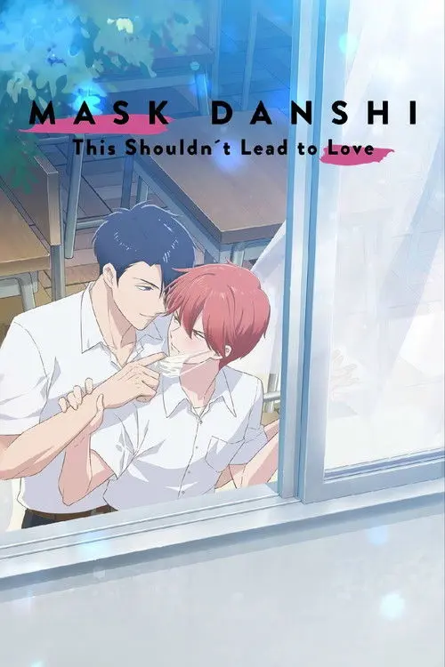 Mask Danshi wa Koishitakunai noni