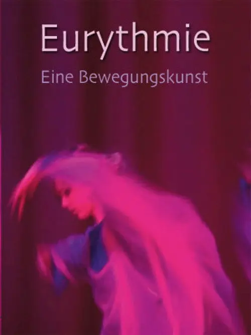 Eurythmie – eine Bewegungskunst