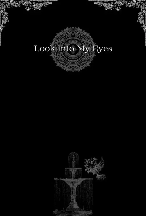 Look Into My Eyes