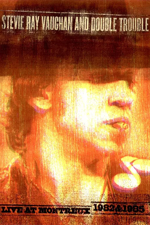 Stevie Ray Vaughan and Double Trouble: Live at Montreux 1982 & 1985