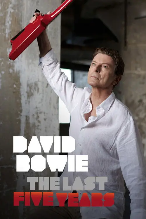 David Bowie: The Last Five Years