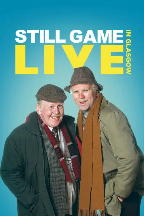 Still Game: Live in Glasgow