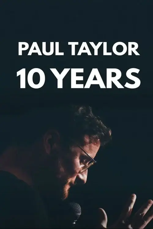 The Roast of Paul Taylor : 10 Years On Stage