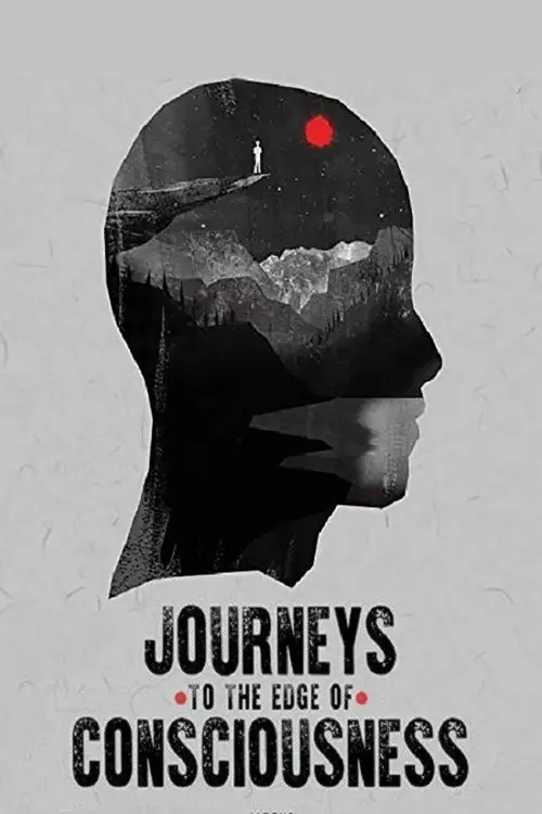 Journeys to the Edge of Consciousness