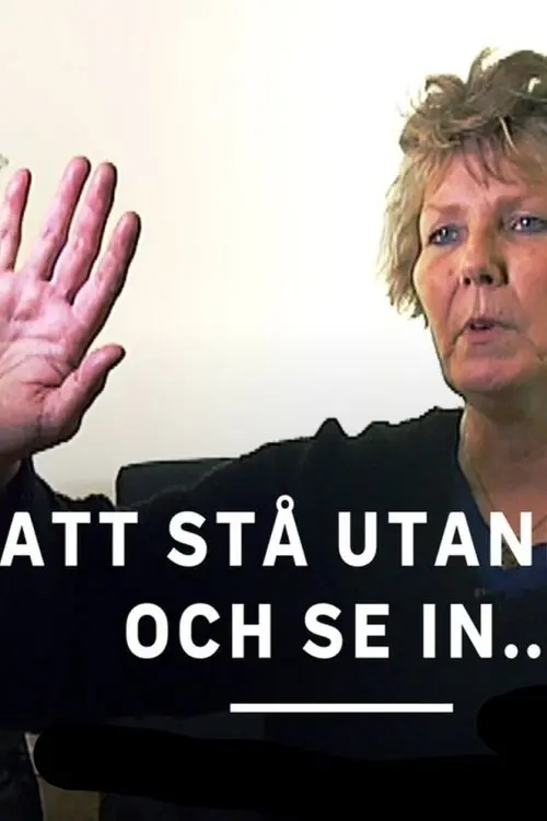 Att stå utanför och se in…