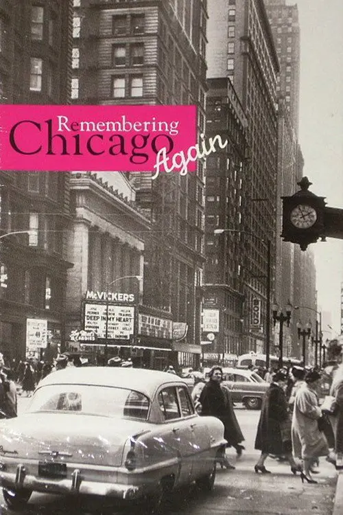 Remembering Chicago Again