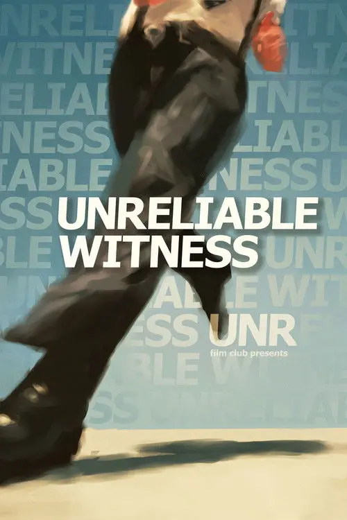 Unreliable Witness