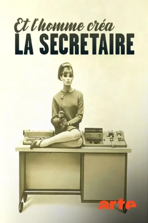 And Man Created the Secretary