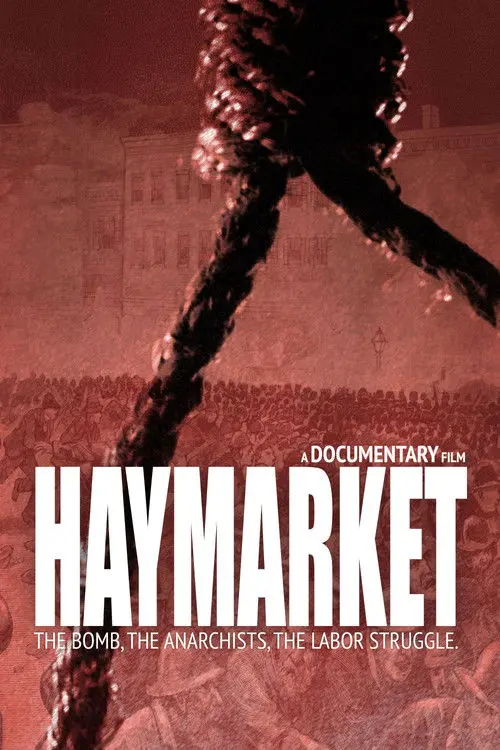Haymarket: The Bomb, the Anarchists, the Labor Struggle