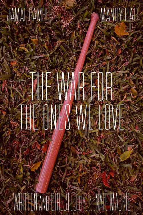 The War For The Ones We Love