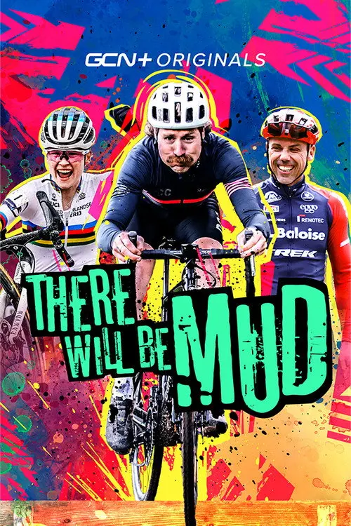 There Will Be Mud