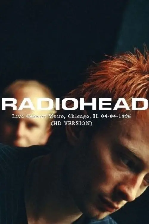 Radiohead: Live at the Chicago Metro 1996