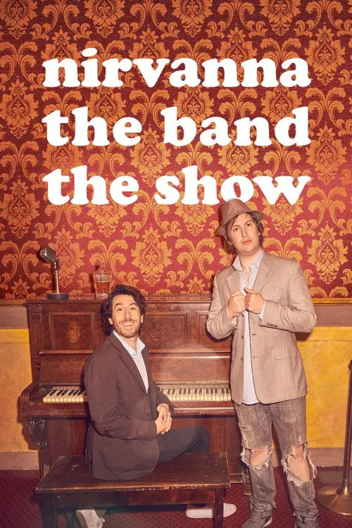 Nirvanna the Band the Show