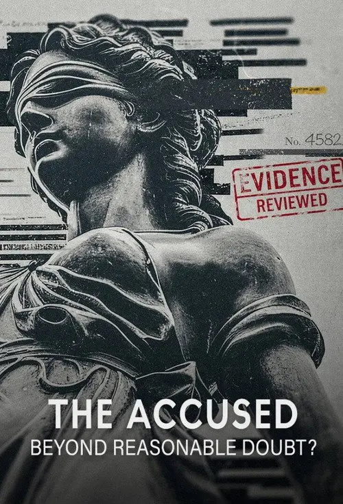 The Accused: Beyond Reasonable Doubt?