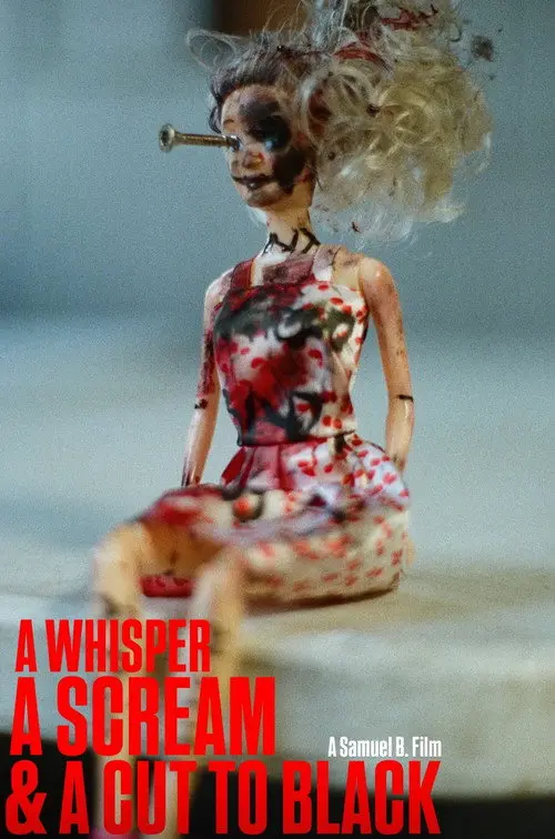 A Whisper, A Scream & A Cut to Black