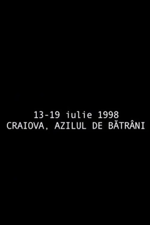 July 13 - July 19, 1998 Craiova, The Retirement Home