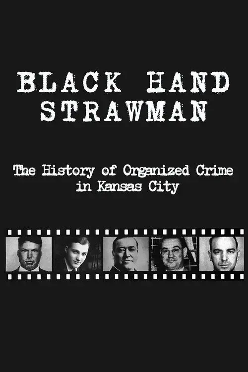 Black Hand Strawman: The History of Organized Crime in Kansas City