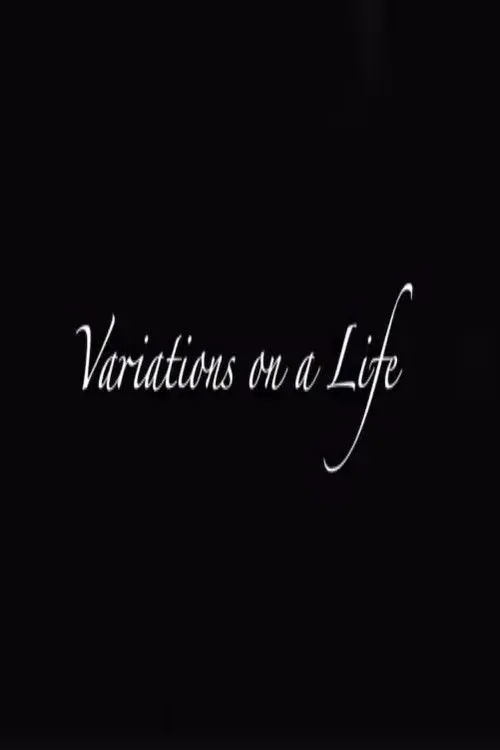 Variations on a Life