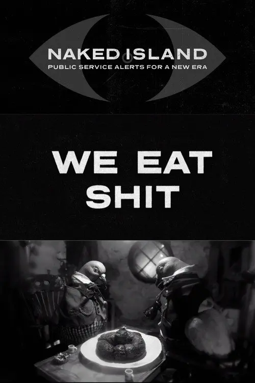 We Eat Shit