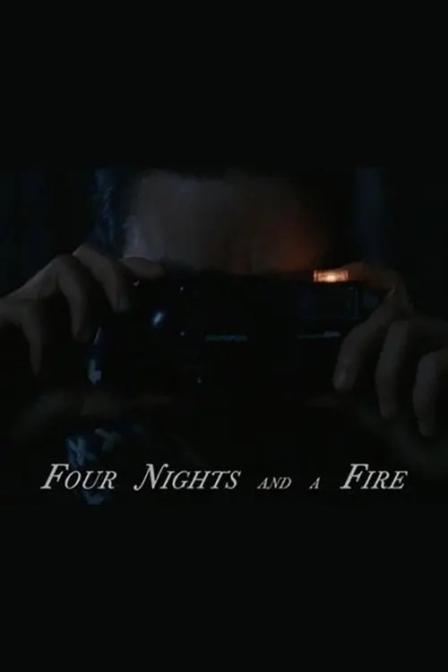 Four Nights and a Fire